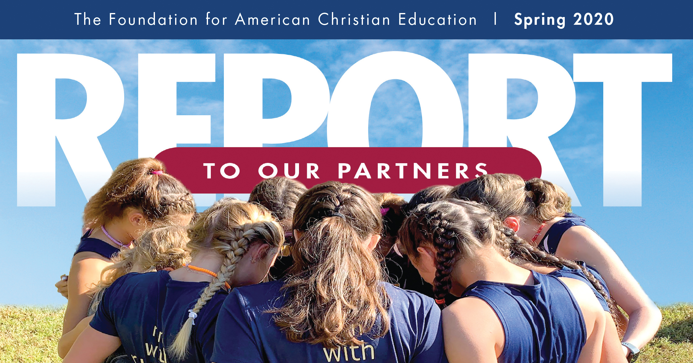 Spring 2020 Report to Our Partners