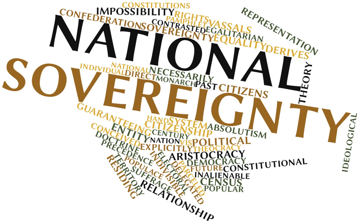National Sovereignty Secures our God-given Rights and Liberty by the Consent of the Governed